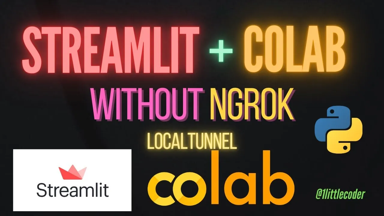 How to Run Streamlit App on Colab without Ngrok (LocalTunnel)