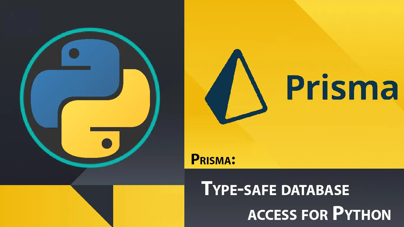Prisma: Type-safe database access for Python