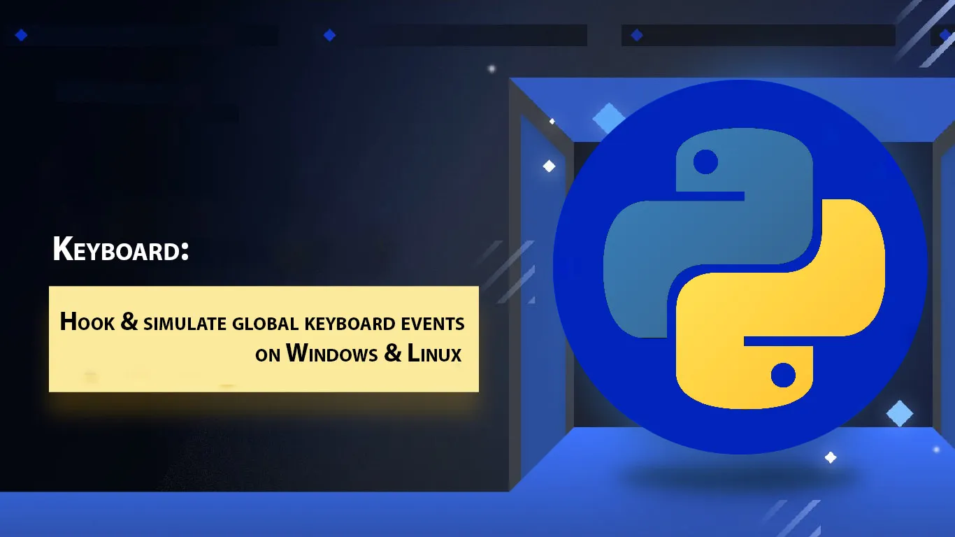 Keyboard: Hook & Simulate Global Keyboard Events on Windows & Linux