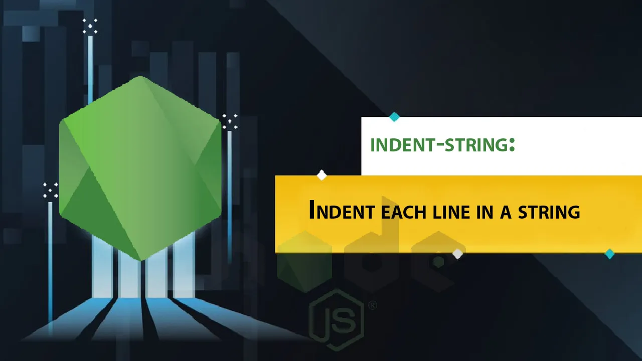 Indent-string: Indent Each Line In A String
