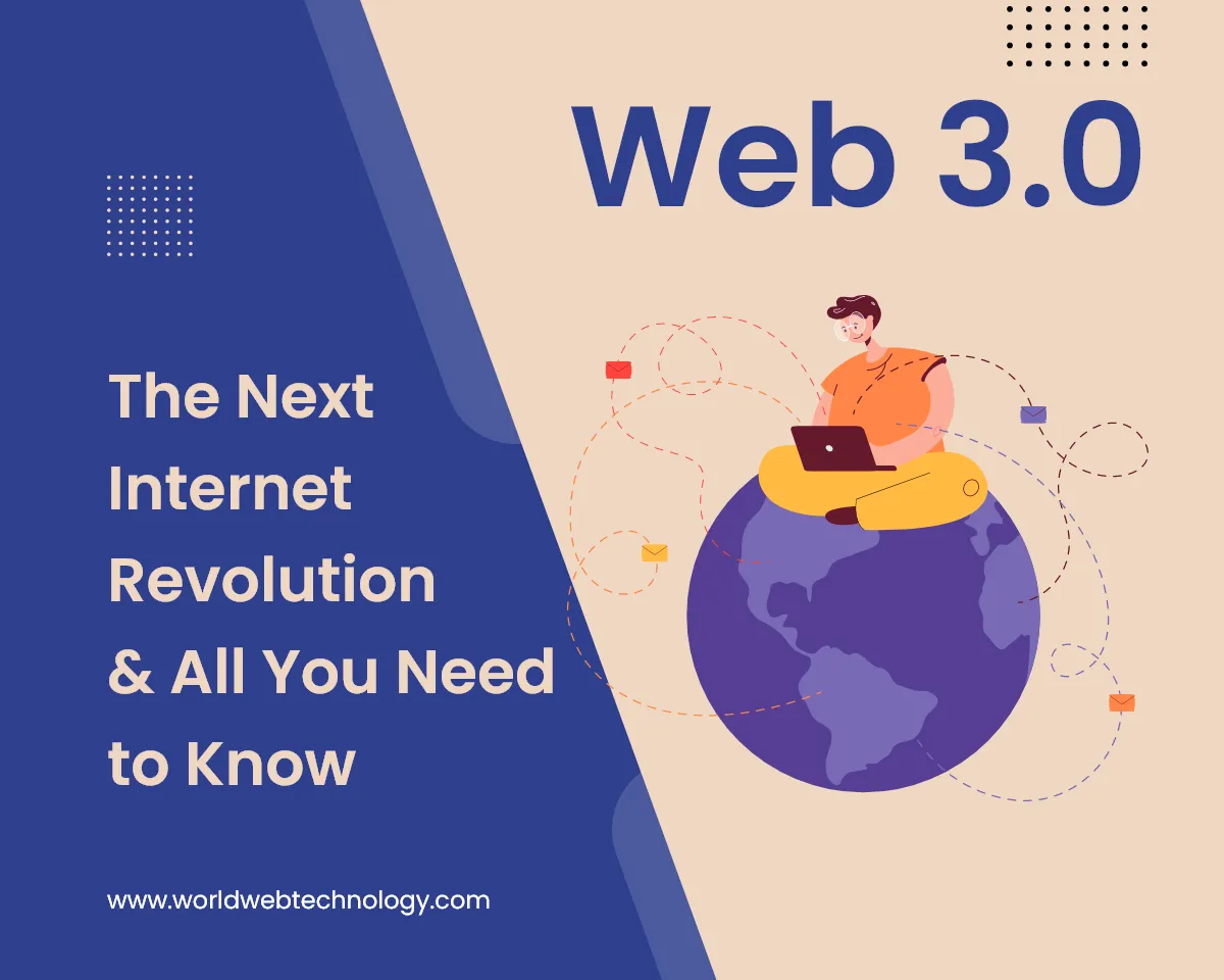 Web 3.0: The Next Internet Revolution and All You Need to Know