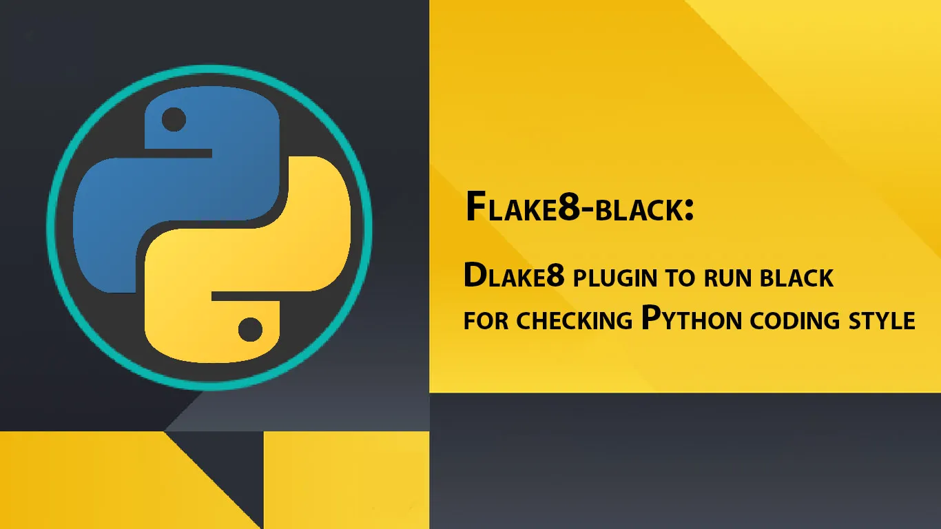 Dlake8 Plugin to Run Black for Checking Python Coding Style