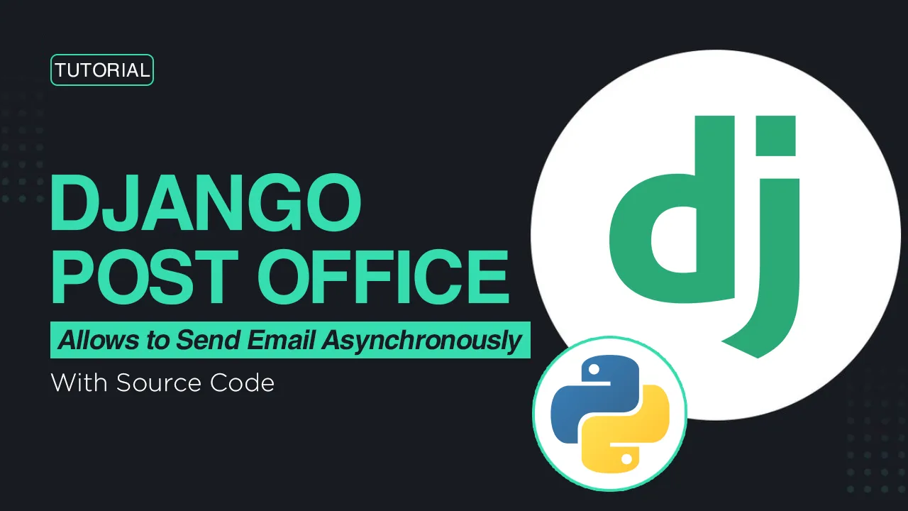 Django Post Office: A App That Allows You to Send Email Asynchronously