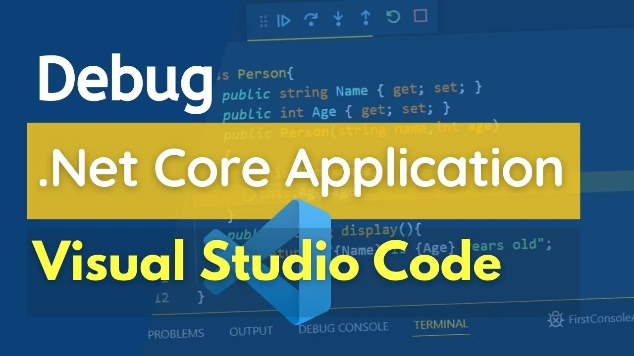 Debug Dotnet Core Application In Visual Studio Code