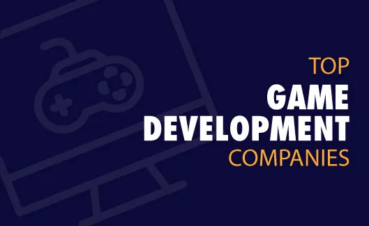 Top 10 Game Development Companies Of The United State In 2022