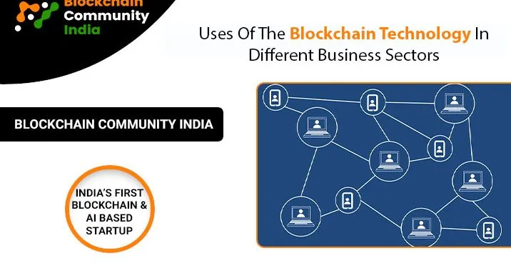 Uses Of The Blockchain Technology In Different Business Sectors