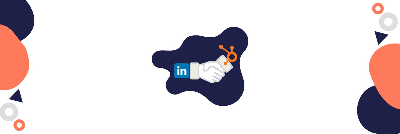 How does HubSpot and LinkedIn Connected Together?