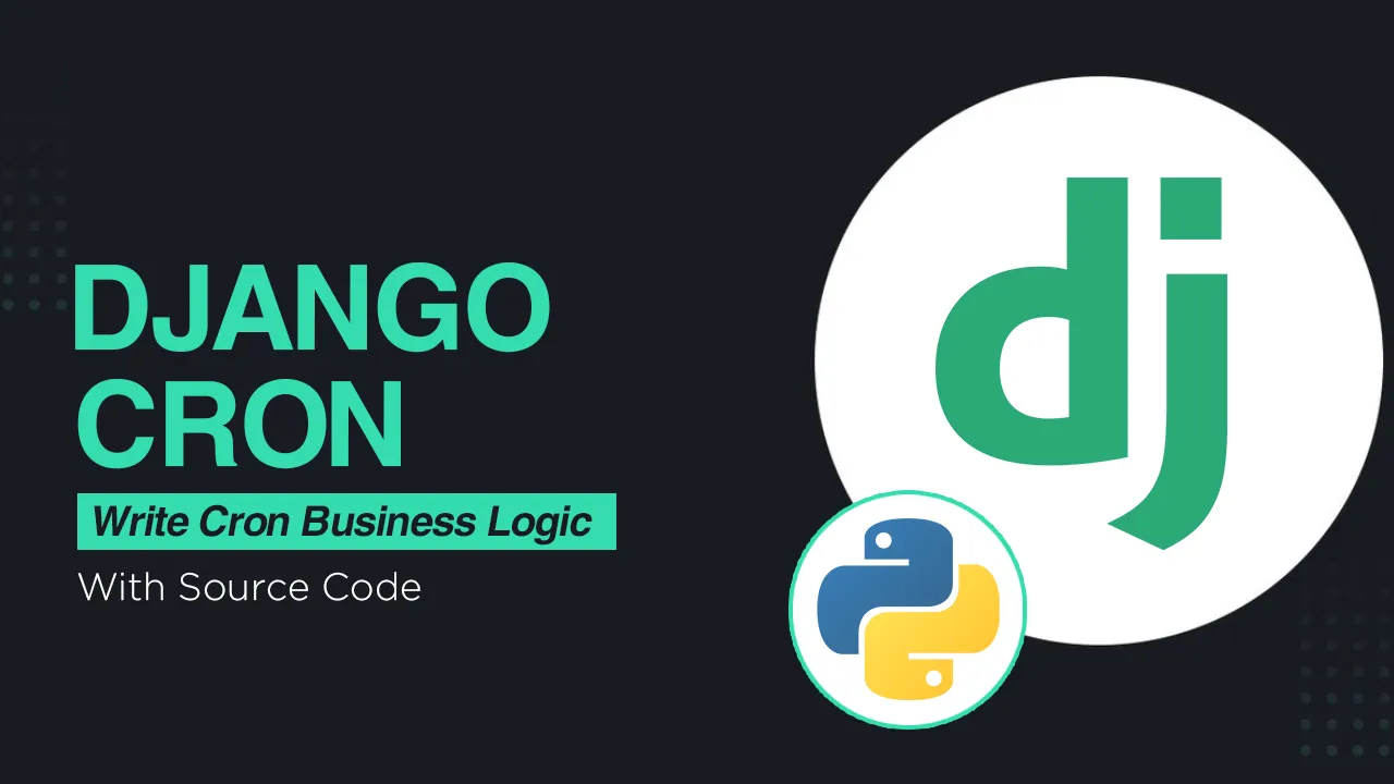 Django Cron: Write Cron Business Logic As A Python Class