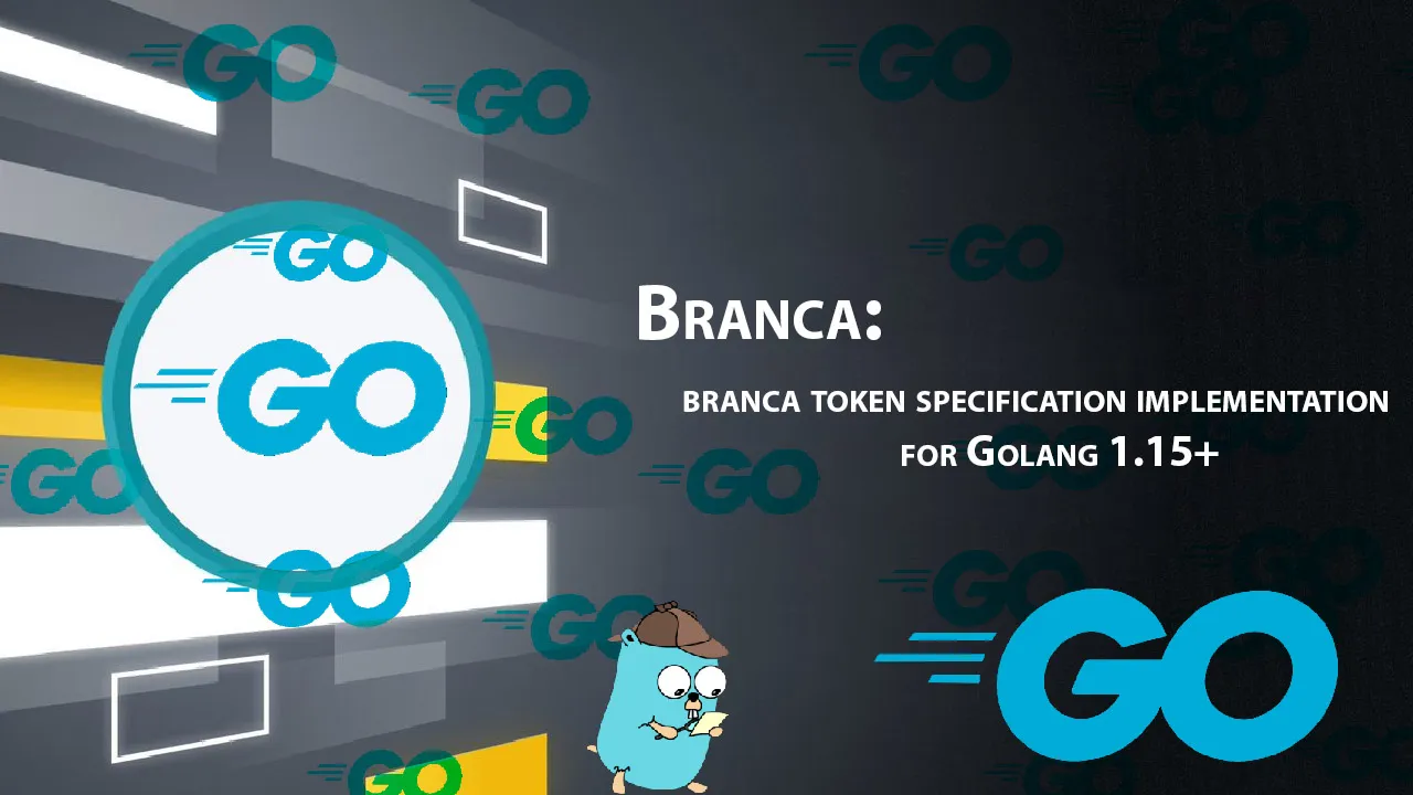 Branca: Branca token Specification Implementation for Golang 1.15+