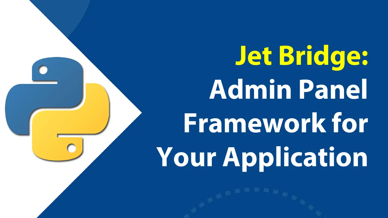Jet Bridge: Admin Panel Framework for Your Application