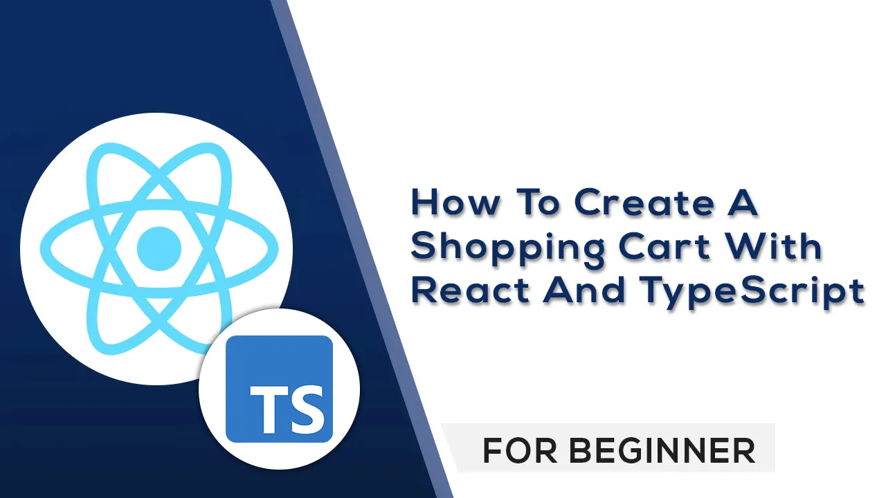 How To Create A Shopping Cart With React and TypeScript