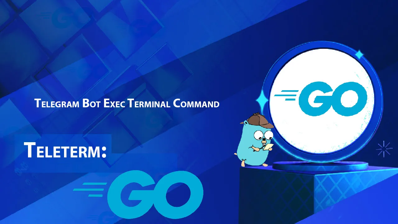 Teleterm: Telegram Bot Exec Terminal Command