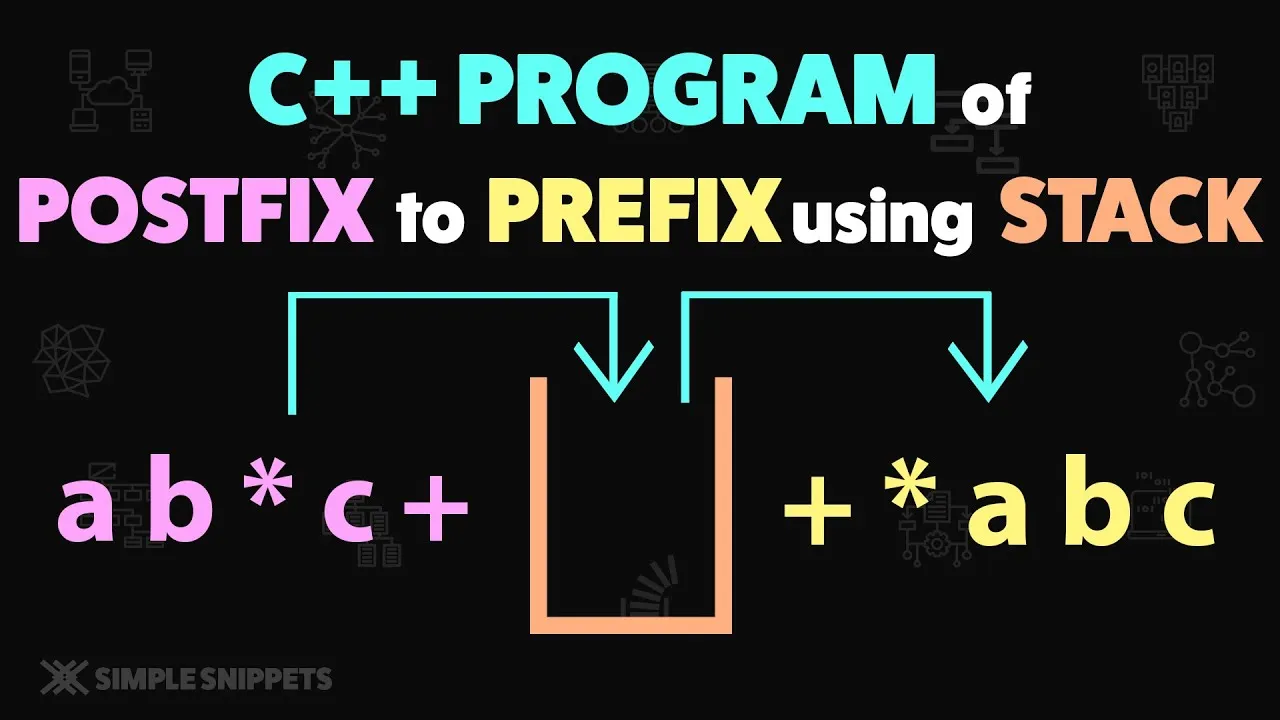 How to Convert Postfix to Prefix Expression using STACK in C++ 