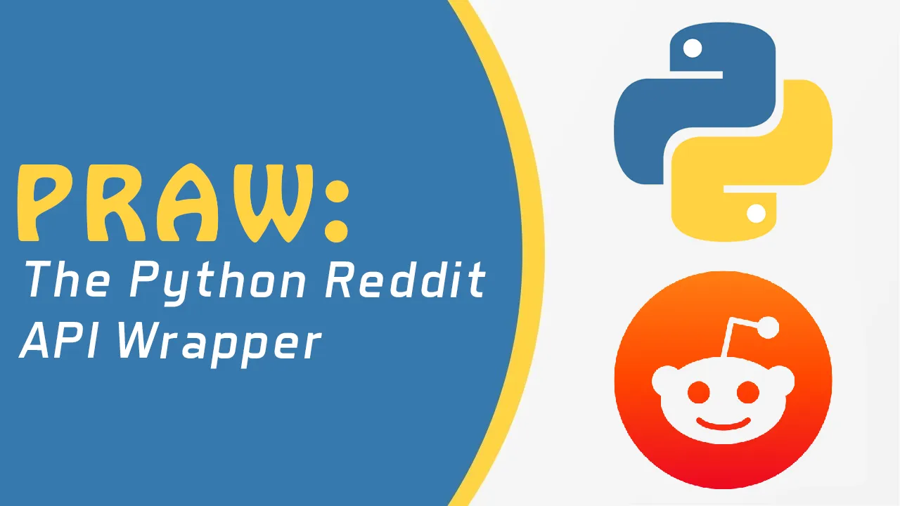 PRAW: The Python Reddit API Wrapper