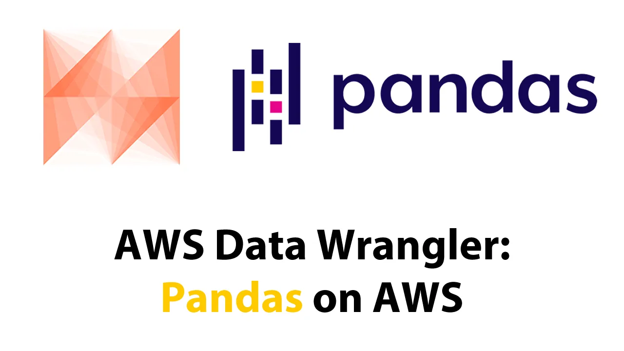 AWS Data Wrangler: Pandas on AWS