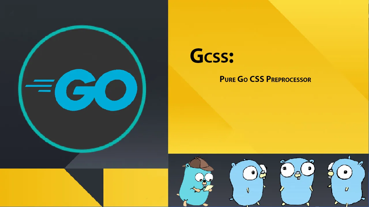 Gcss: Pure Go CSS Preprocessor