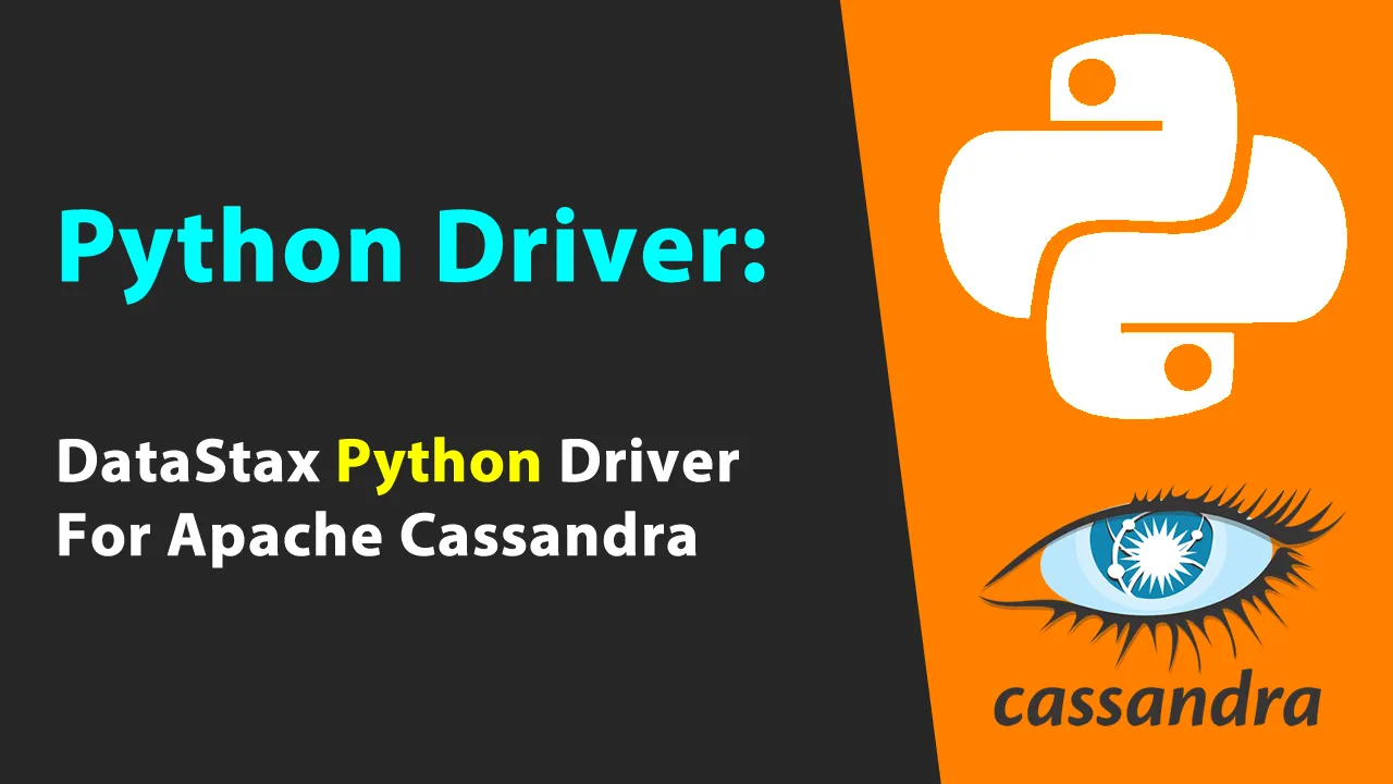 Python Driver: DataStax Python Driver For Apache Cassandra