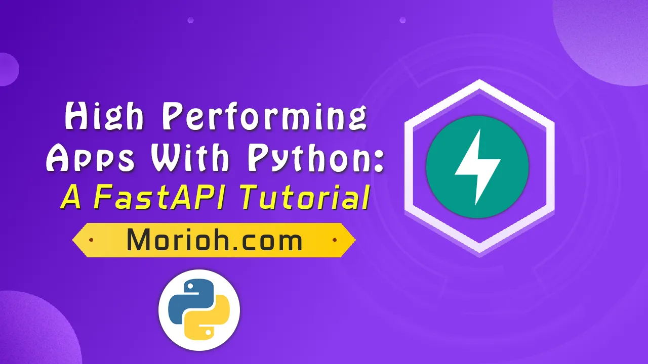 High-performing Apps With Python – A FastAPI Tutorial