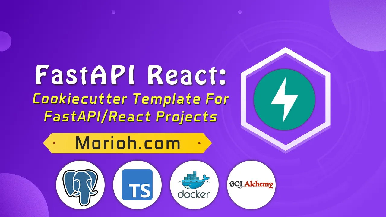 FastAPI React: Cookiecutter Template For FastAPI/React Projects