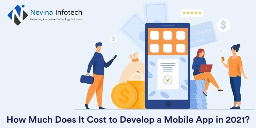 How Much Does It Cost to Develop a Mobile App in 2021?