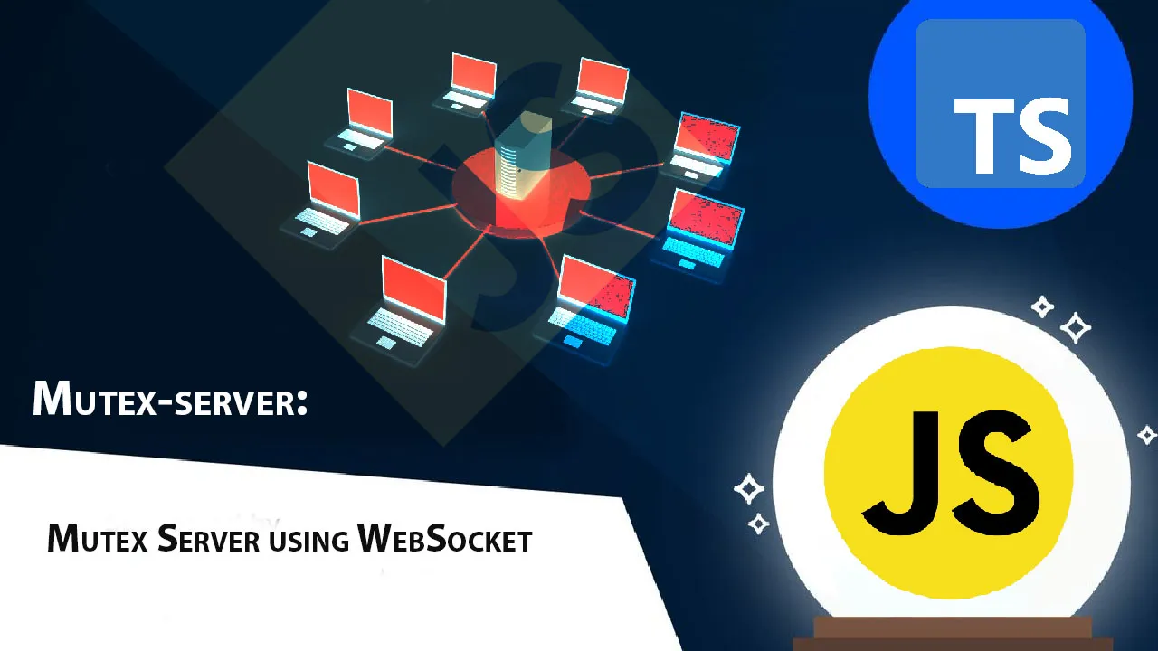 Mutex-server: Mutex Server using WebSocket