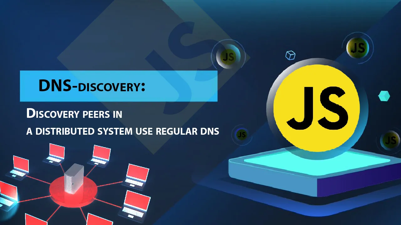 DNS-discovery: Discovery Peers in A Distributed System Use Regular dns
