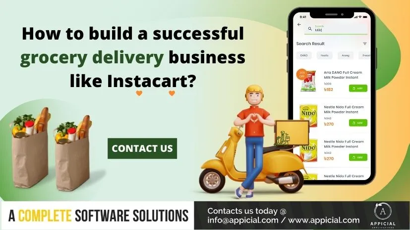 How to Build a Successful Grocery Delivery Business Like Instacart? 