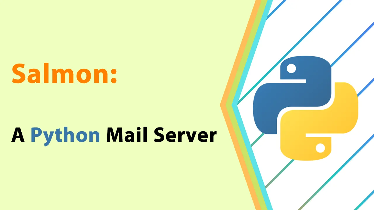Salmon: A Python Mail Server