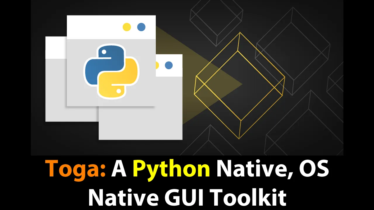 Toga: A Python Native, OS Native GUI Toolkit