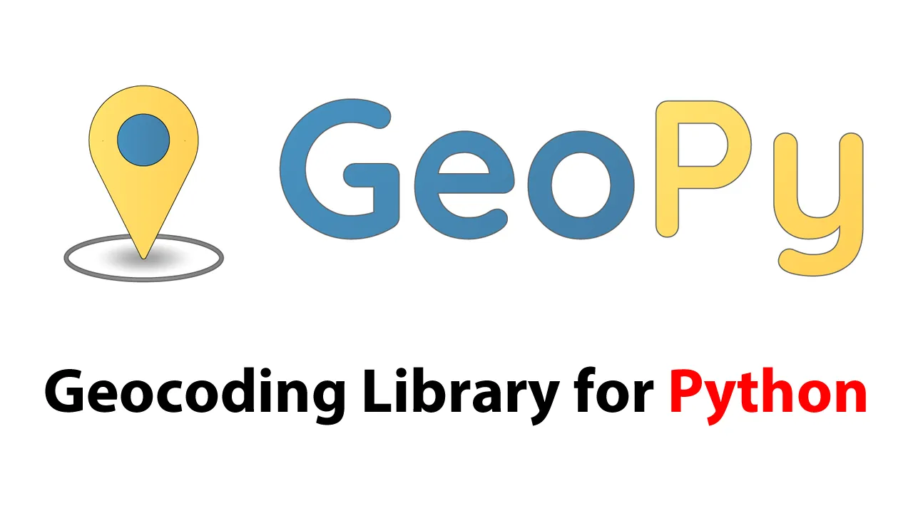 Geopy: Geocoding Library for Python