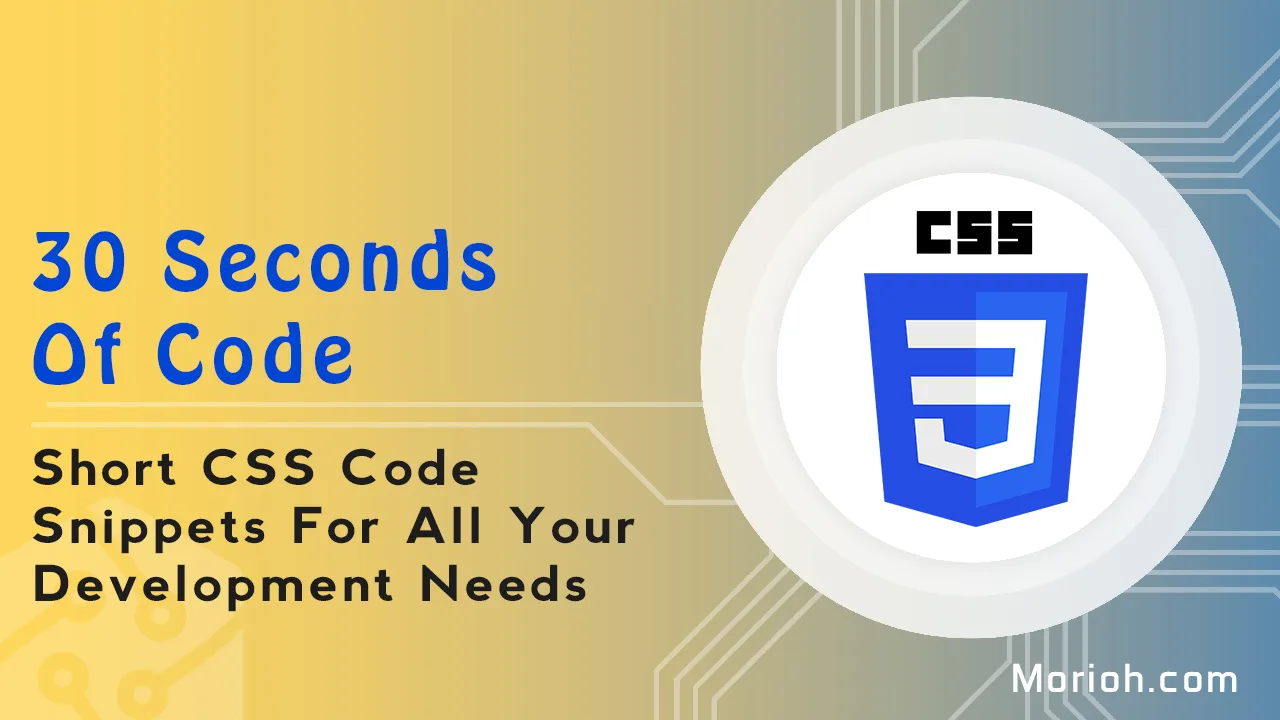 Short CSS Code Snippets For All Your Development Needs