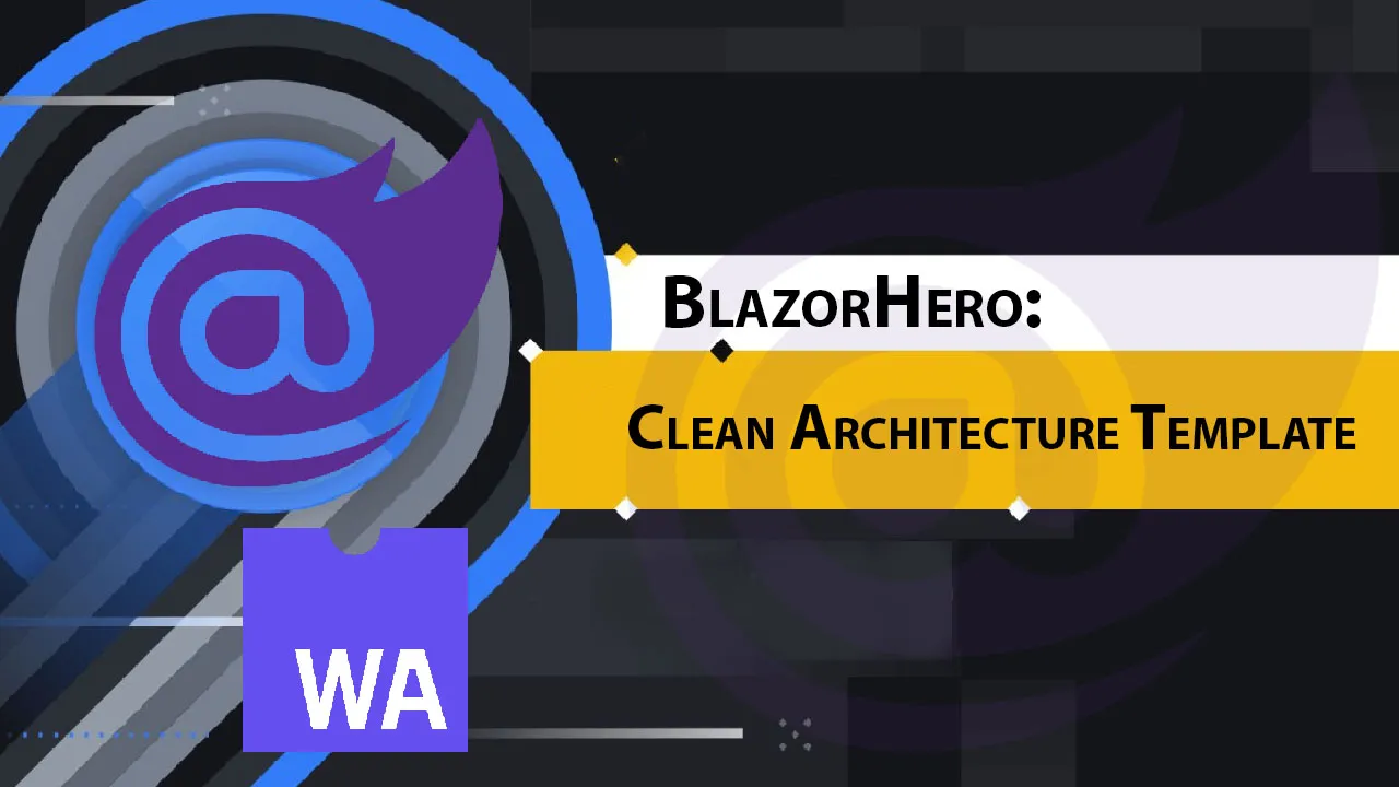 BlazorHero: Clean Architecture Template
