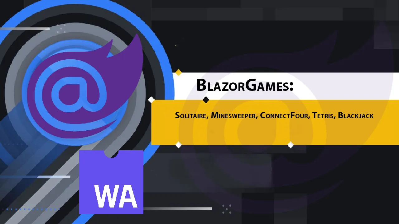 BlazorGames: Solitaire, Minesweeper, ConnectFour, Tetris, Blackjack