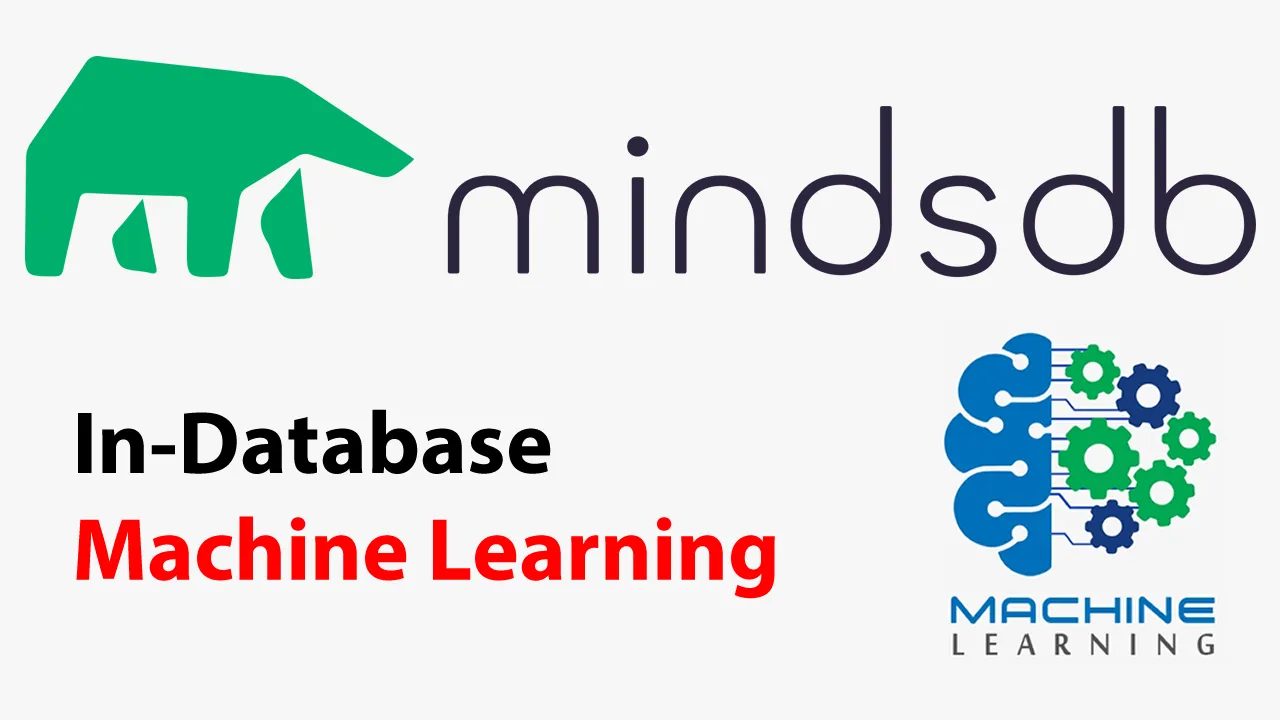 MindsDB: In-Database Machine Learning