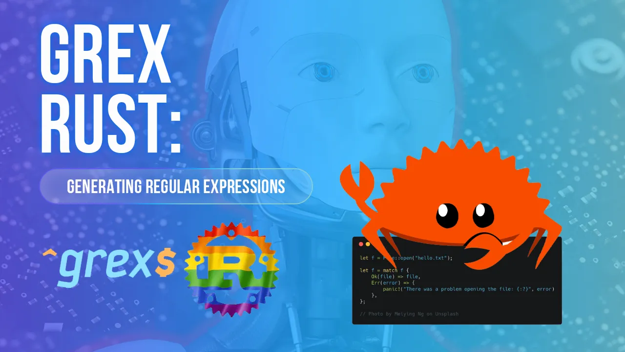 Grex: A Command-line Tool & Library for Generating Regular Expressions
