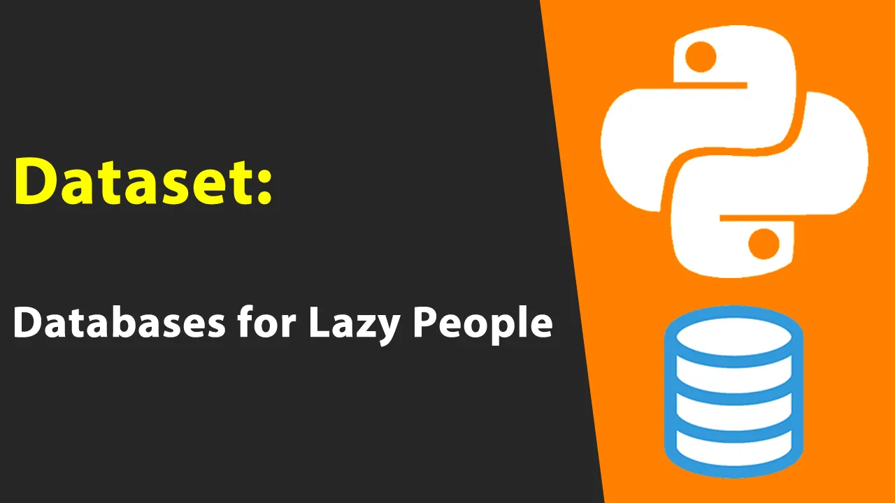 Dataset: Databases for Lazy People