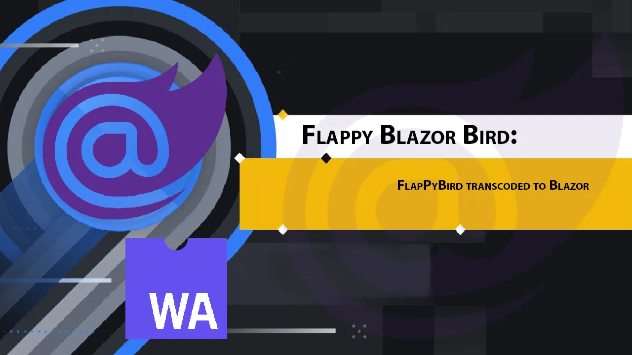 Flappy Blazor Bird: FlapPyBird transcoded to Blazor