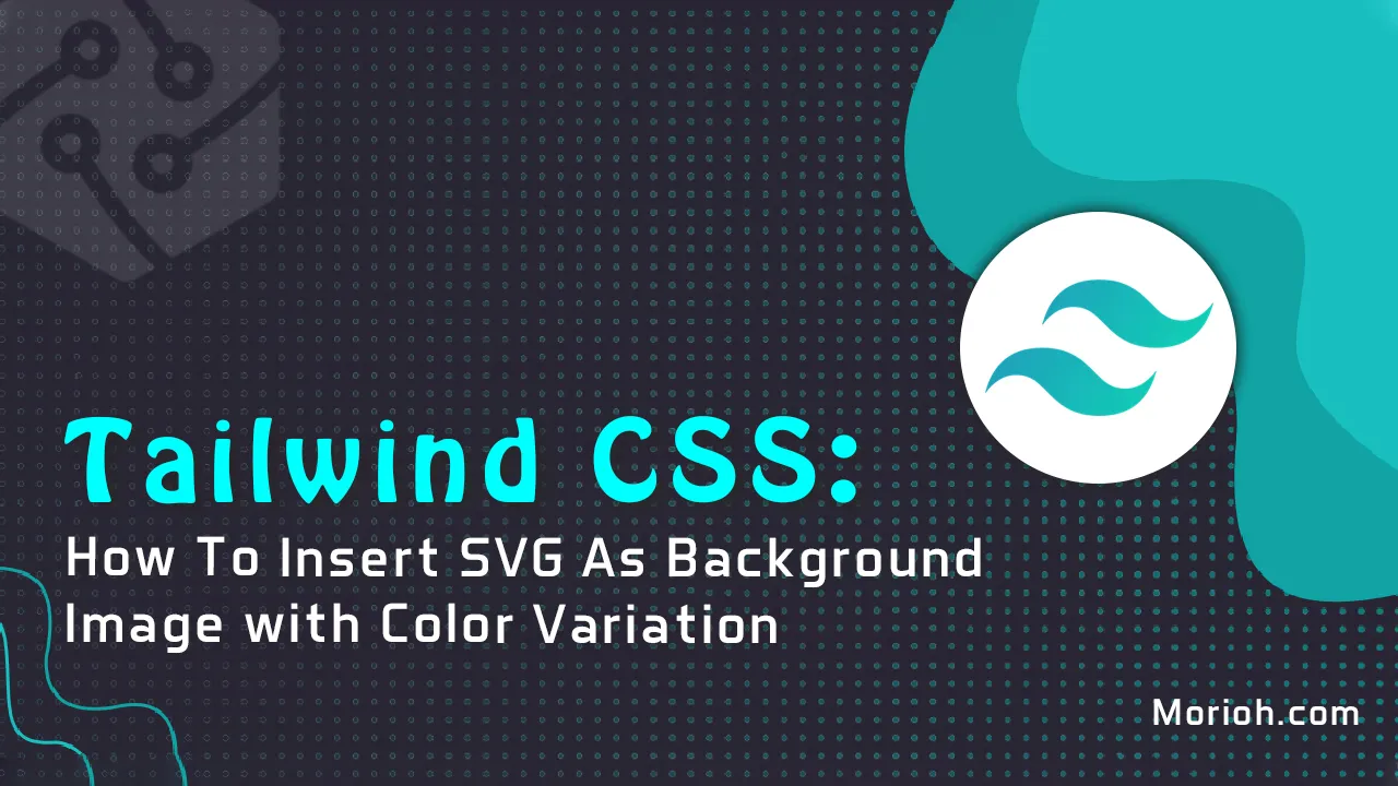 Tailwind: How To Insert SVG As Background Image with Color Variation