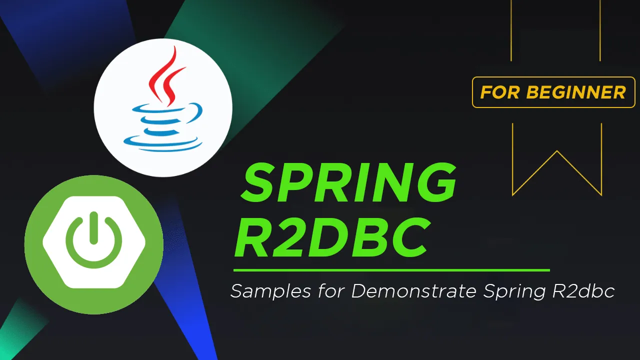 Code Samples for Demonstrating Spring R2dbc