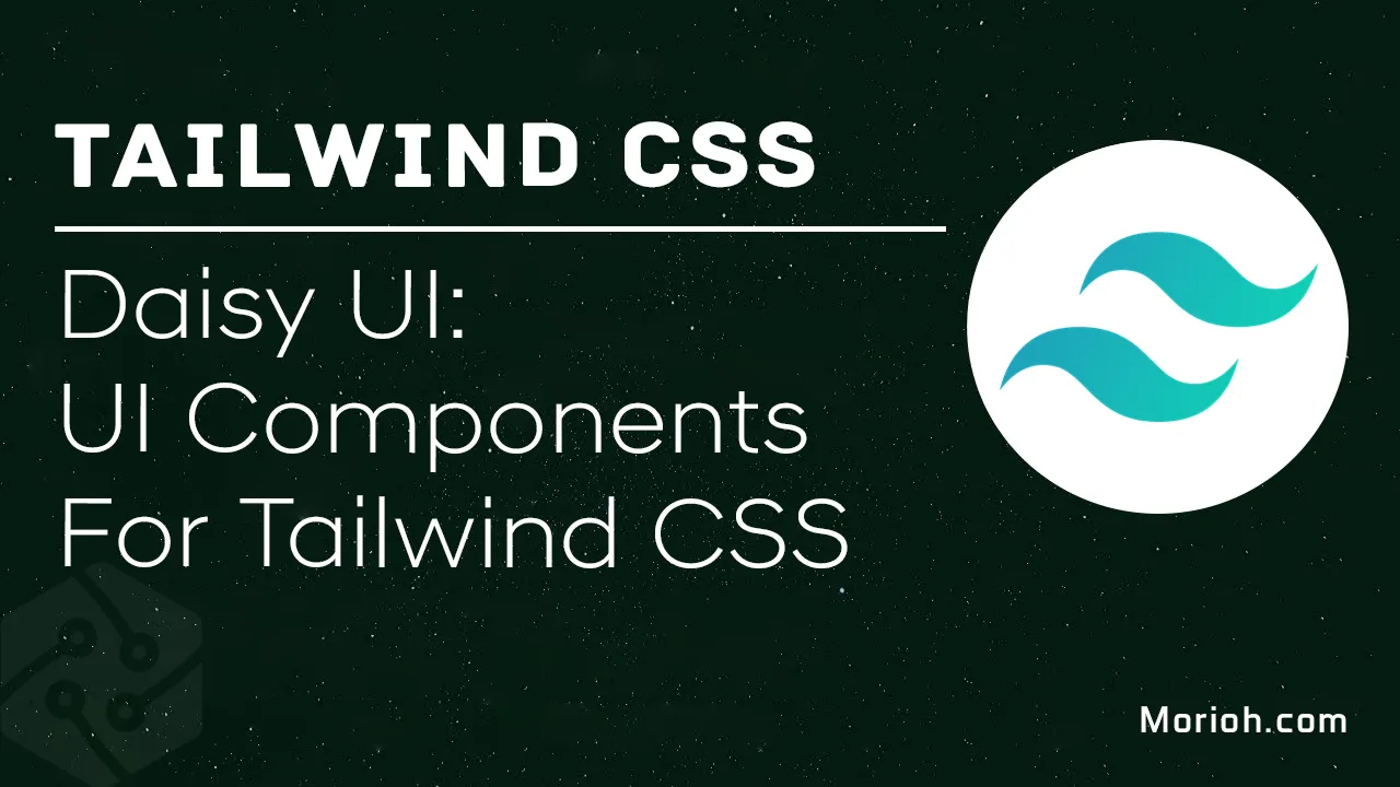 Daisy Ui Ui Components For Tailwind Css