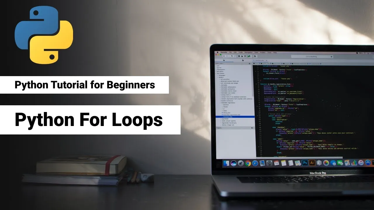 Learn About Python For Loops And How To Use It