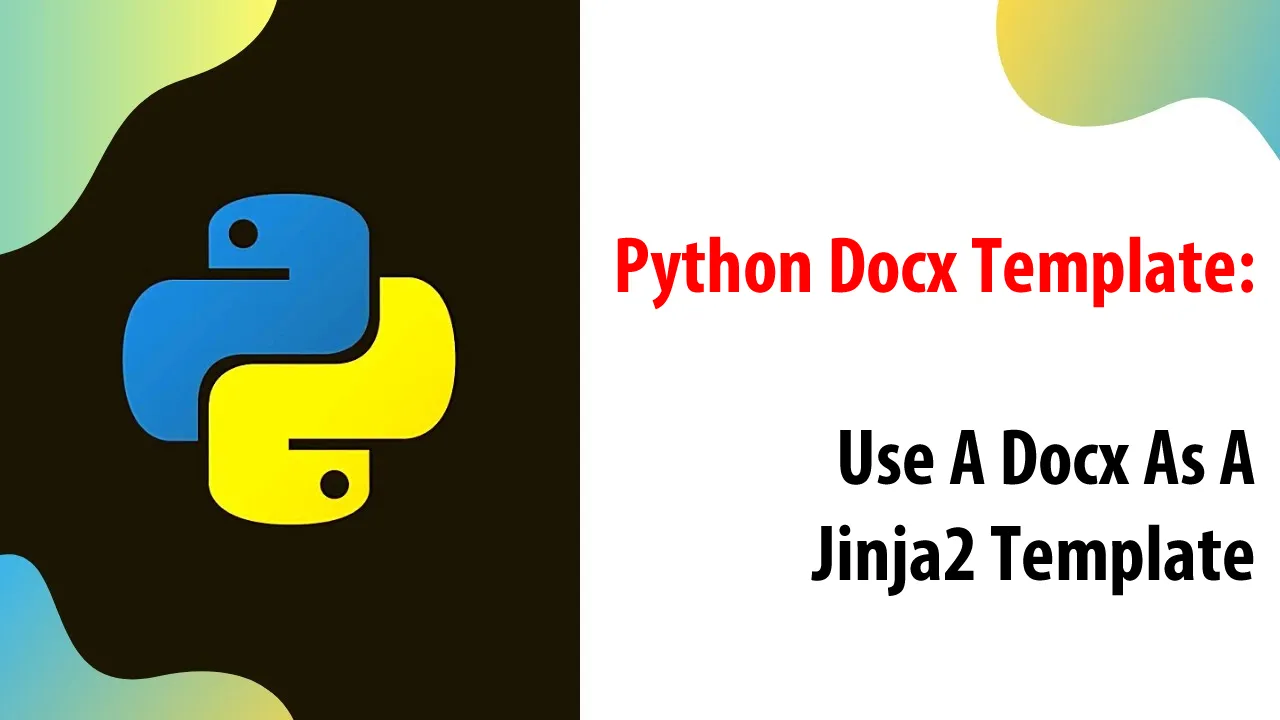 Python Docx Template: Use A Docx As A Jinja2 Template