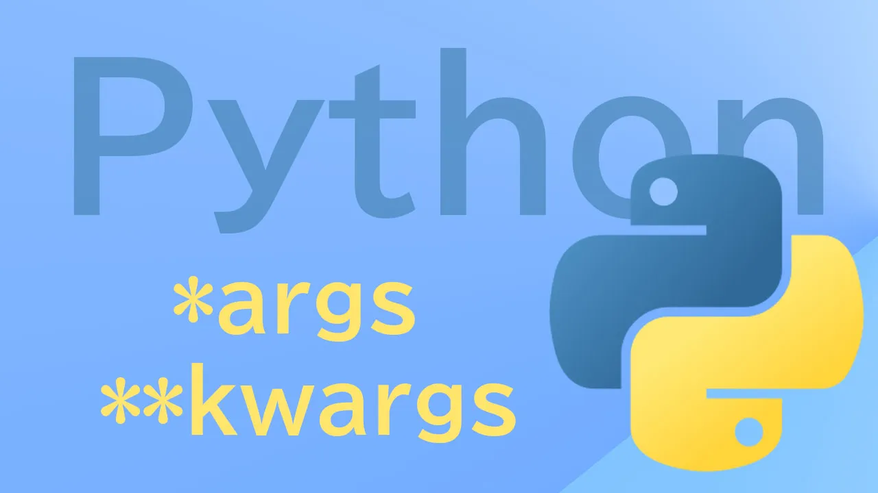 Cómo Usar *args Y **kwargs En Python