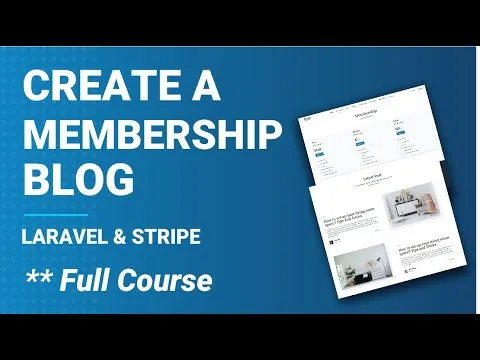 How to Create Membership Blog with Laravel and Stripe (15 Hours)