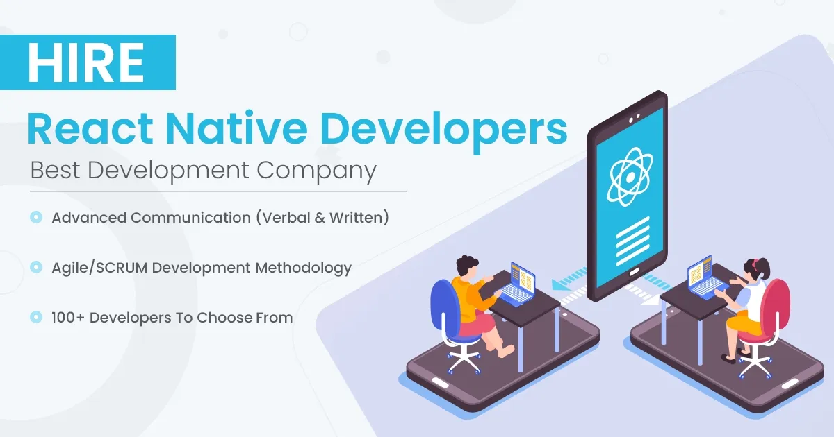 Hire React Native Developers With the Best Technical Expertise