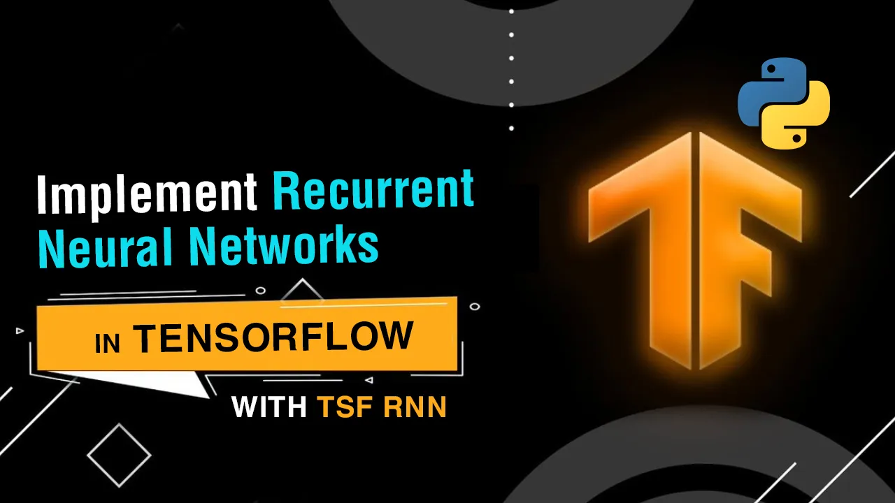 Tsf Rnn: Implement Recurrent Neural Networks in TensorFlow