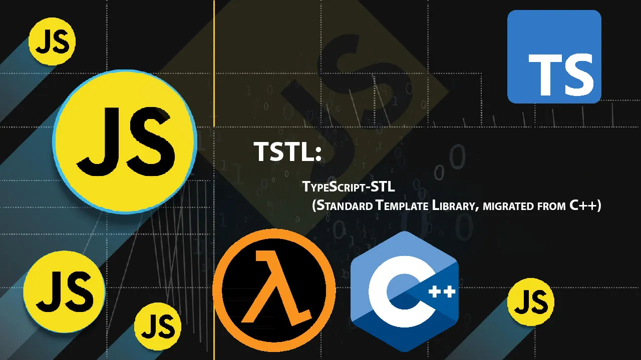 TSTL: TypeScript-STL (Standard Template Library, Migrated From C++)