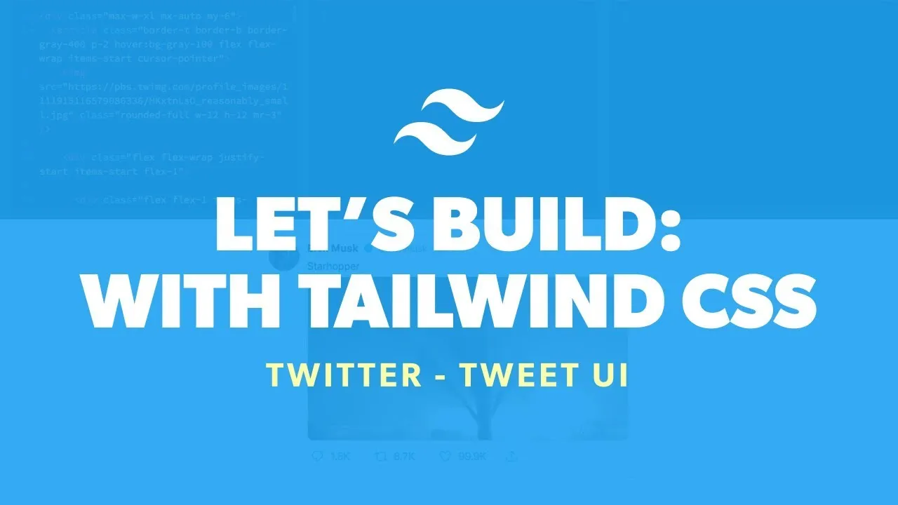 How to Build A Tweet Component with Tailwind CSS - Complete Tutorial