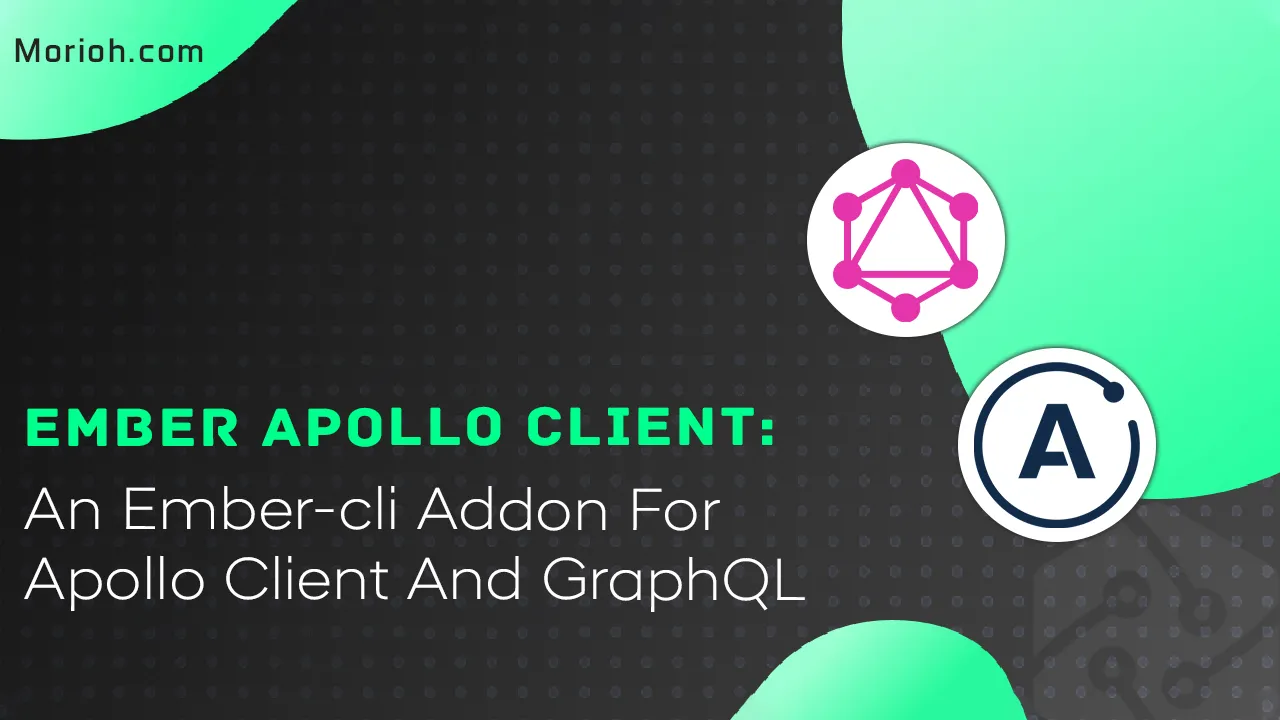 Ember Apollo Client: An Ember-cli Addon for Apollo Client and GraphQL.