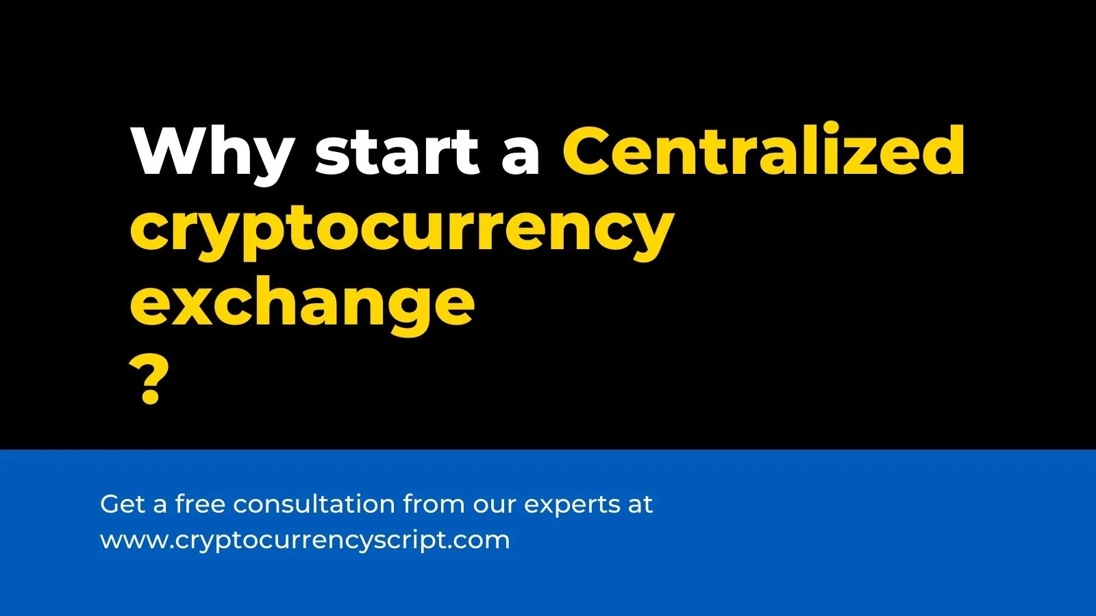 Why start a centralized cryptocurrency exchange?
